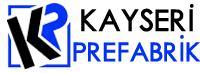 Prefabrik Kayseri Prefabrik Kayseri